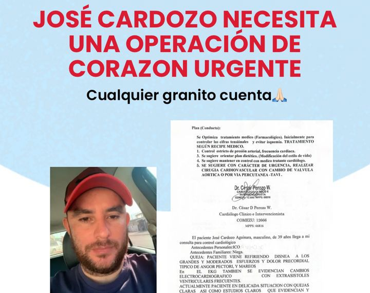 Cada granito cuenta: José Cardozo necesita una operación de corazón con urgencias