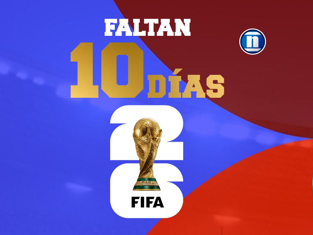 A 10 días del Mundial 2026: la cuenta regresiva entra en su fase final